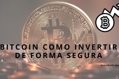 Bitcoin como invertir de forma segura